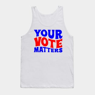 Your vote matters Tank Top